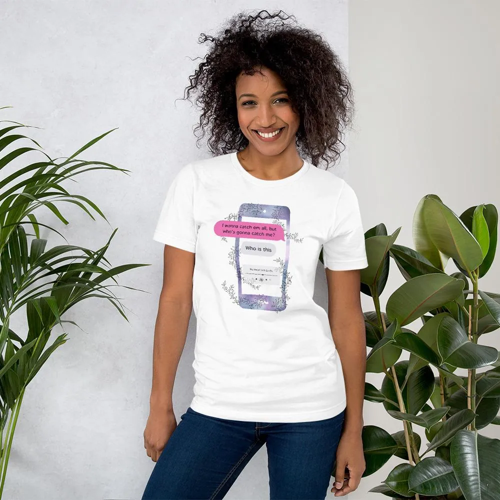 Who's Gonna Catch Me | Short-Sleeve Unisex T-Shirt | Pokemon