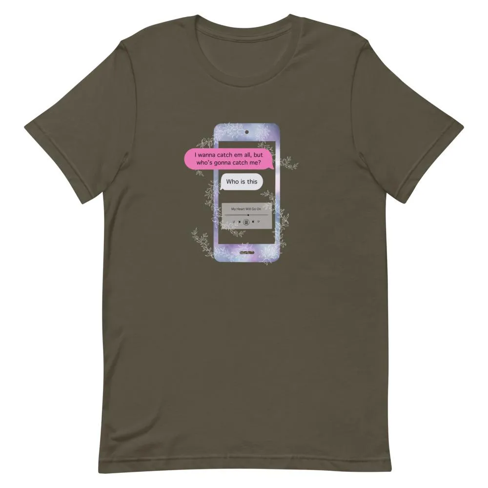 Who's Gonna Catch Me | Short-Sleeve Unisex T-Shirt | Pokemon