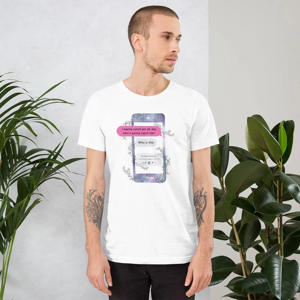 Who's Gonna Catch Me | Short-Sleeve Unisex T-Shirt | Pokemon